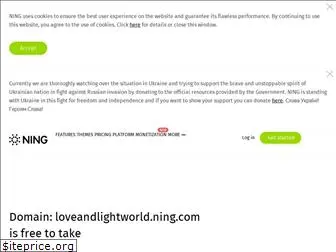 loveandlightworld.ning.com