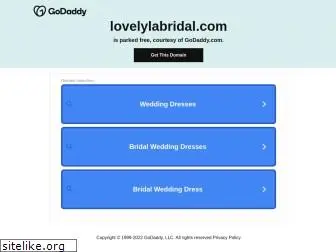 lovelylabridal.com
