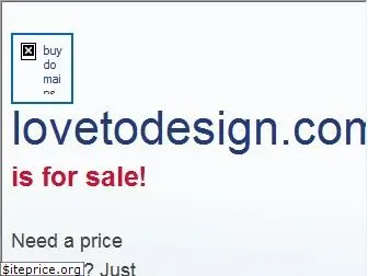 lovetodesign.com