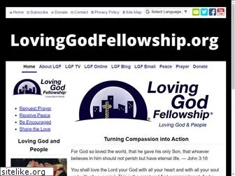 lovinggodfellowship.org