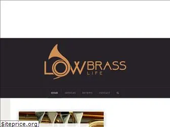 lowbrasslife.com