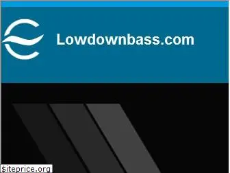 lowdownbass.com