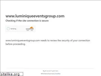 luminiqueeventsgroup.com