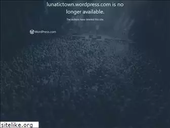 lunatictown.wordpress.com