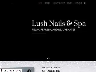 lushnailandspa.com