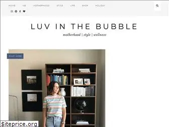 luvinthebubble.com