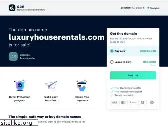 luxuryhouserentals.com