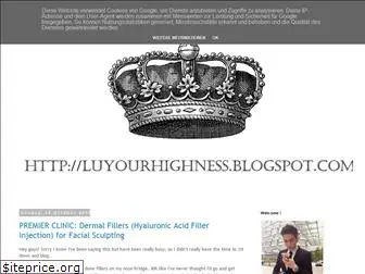 luyourhighness.blogspot.my