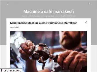 machine-a-cafe-traditionnelle-maroc.blogspot.com