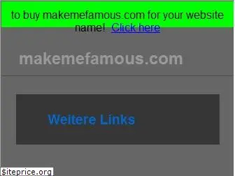 makemefamous.com