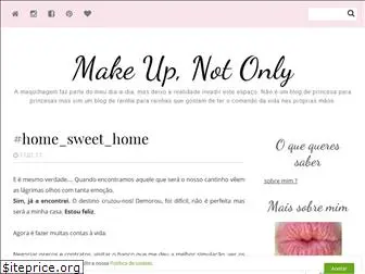 makeupnotonly.blogs.sapo.pt