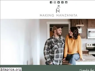 makingmanzanita.com