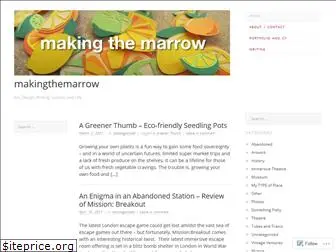 makingthemarrow.com