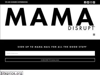 mamadisrupt.com