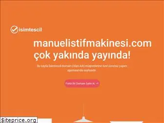 manuelistifmakinesi.com