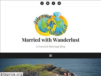 marriedwithwanderlust.com