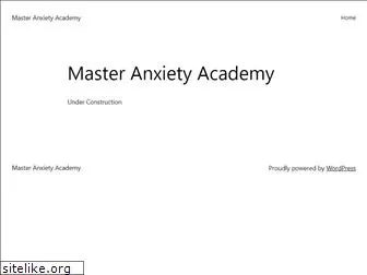 masteranxietyacademy.com