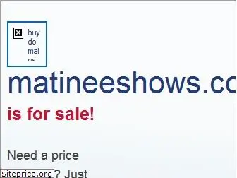 matineeshows.com