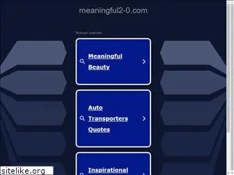 meaningful2-0.com