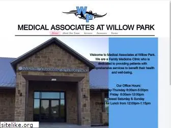 medicalassociatesatwillowpark.com