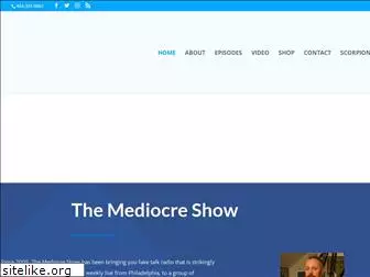 mediocreshow.com