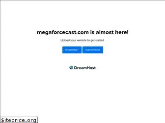 megaforcecast.com