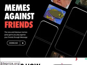 memesagainstfriends.com