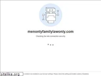 menonlyfamilylawonly.com