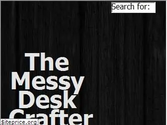 messydeskcrafter.com