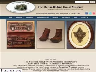 metlarbodinehousemuseum.org
