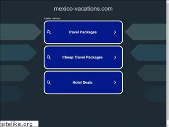 mexico-vacations.com
