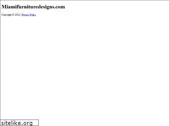 miamifurnituredesigns.com