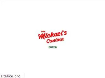 michaelscantina.com