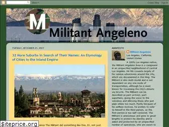 militantangeleno.blogspot.com