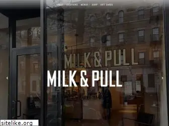 milkandpull.com