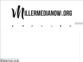millermedianow.org