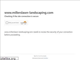 millerslawn-landscaping.com