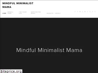mindfulminimalistmama.com