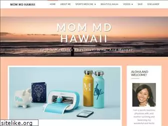 mommdhawaii.com