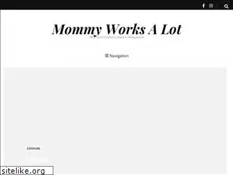 mommyworksalot.com