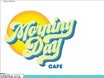 morningdaycafe.com