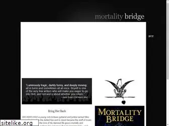 mortalitybridge.com