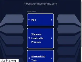 mostlyyummymummy.com