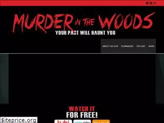 murderinthewoodsmovie.com