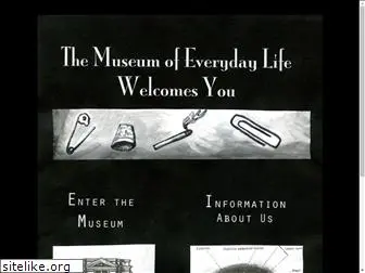 museumofeverydaylife.org