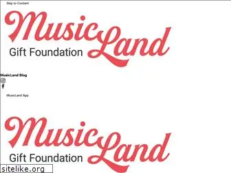 musiclandgiftfoundation.org