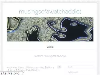 musingsofawatchaddict.wordpress.com