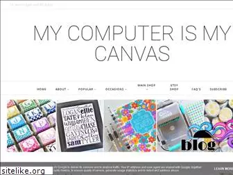 mycomputerismycanvas.blogspot.com