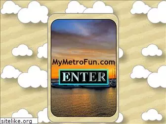 mymetrofun.com