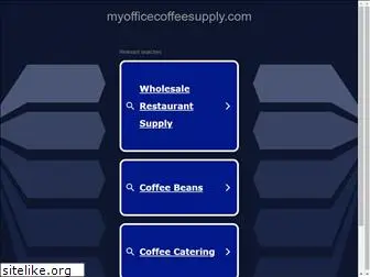 myofficecoffeesupply.com
